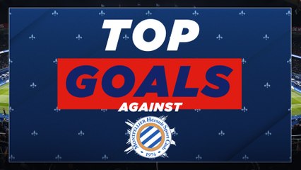 Le top buts : Montpellier Hérault SC - Paris Saint-Germain