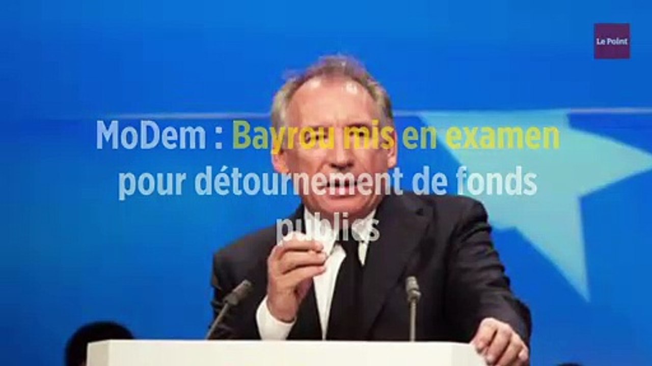 MoDem : Bayrou mis en examen pour détournement de fonds publics