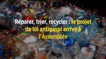 Réparer, trier, recycler : le projet de loi antigaspi arrive à l'Assemblée