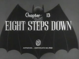BATMAN: CHAPTER 13: EIGHT STEPS DOWN