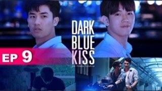 Dark Blue Kiss จูบสุดท้ายเพื่อนายคนเดียว EP.9 (นตอที่.9) วันที่ 7 ธันวาคม 2562 || Dark Blue Kiss จูบสุดท้ายเพื่อนายคนเดียว 7/12/2562