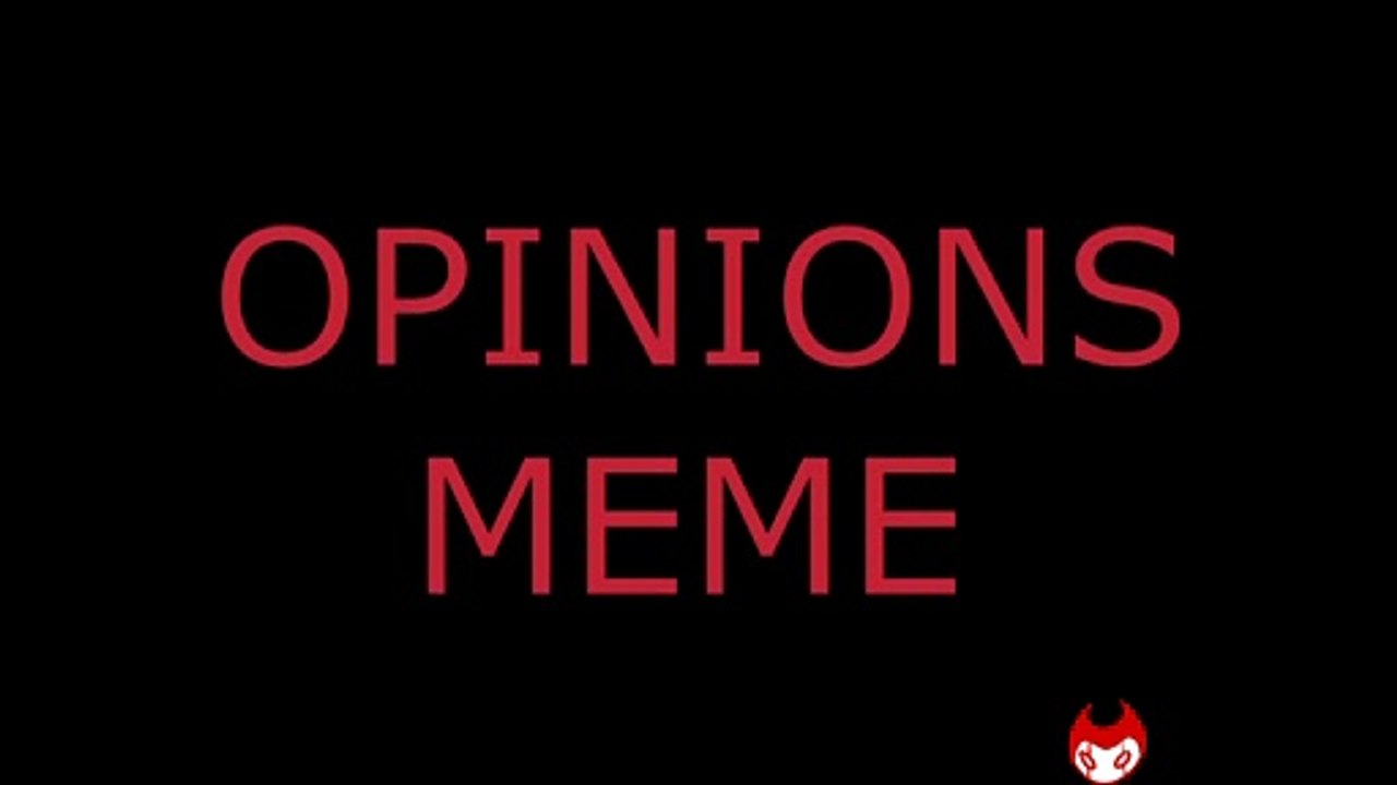 Opinions meme