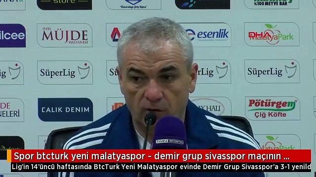 Spor btcturk yeni malatyaspor - demir grup sivasspor maçının ardından