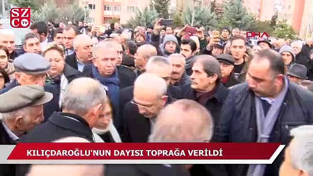 Kılıçdaroğlu'nun dayısı toprağa verildi