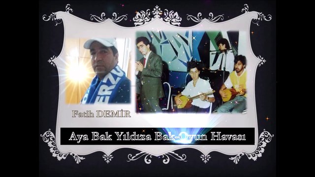 Fatih DEMİR *Aya Bak Yıldıza Bak * Erzurum Oyun Havaları-Halkrock-Raci ALKIR