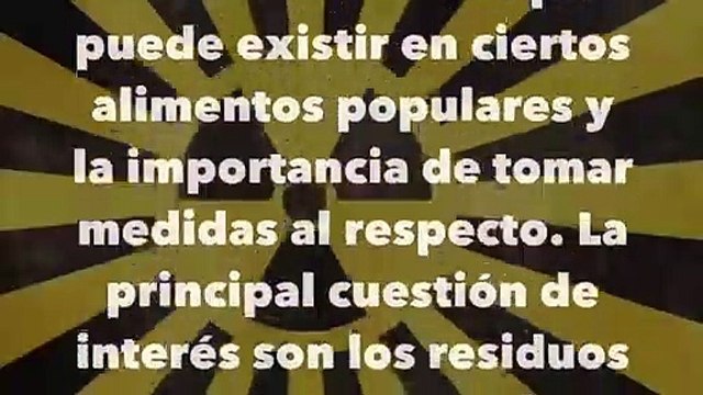 Estos son las alimentos radioactivos que comes cada día y no lo sabes