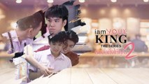 [Vietsub] I Am Your King SS2 - Tập 06