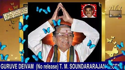 Ponnar Meniyane--guruve Deivam (no Release) T. M. Soundararajan Legend