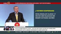 Başkan Erdoğan Yatırım Konferansı'nda konuşuyor