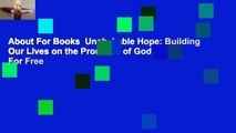 About For Books  Unshakable Hope: Building Our Lives on the Promises of God  For Free