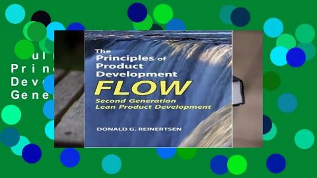 Full version The Principles of Product Development Flow: Second Generation Lean Product
