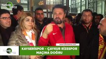 Kayserispor - Çaykur Rizespor maçına doğru