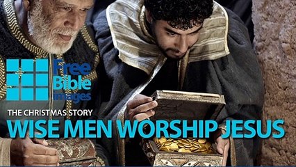 Wise Men Worship Jesus