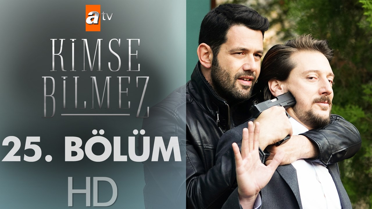 Kimse Bilmez 25. Bölüm