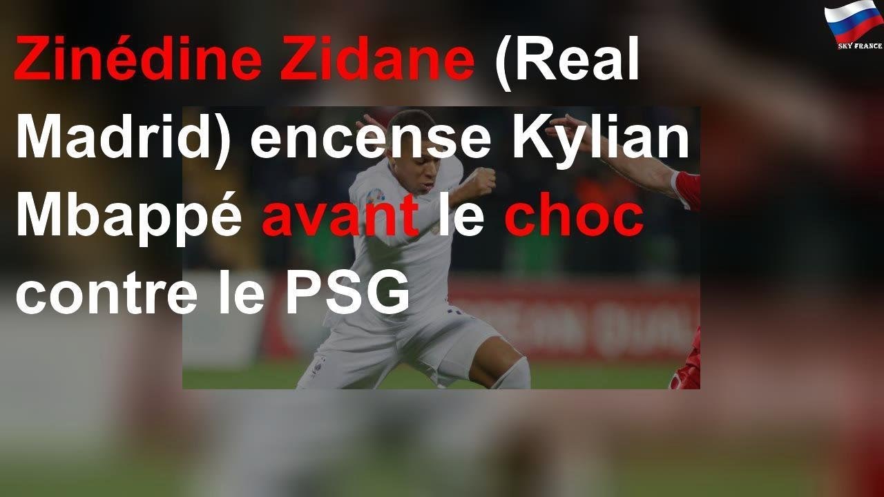 Zinédine Zidane (Real Madrid) encense Kylian Mbappé avant le choc contre le PSG
