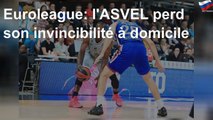 Euroleague: l'ASVEL perd son invincibilité à domicile
