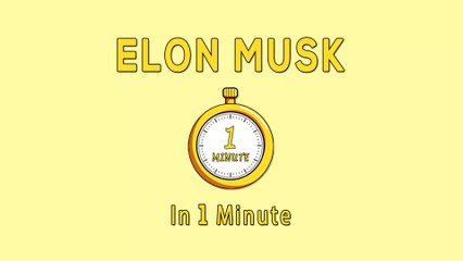 Elon Musk's Business In 1 Minute