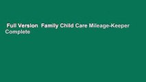 Full Version  Family Child Care Mileage-Keeper Complete