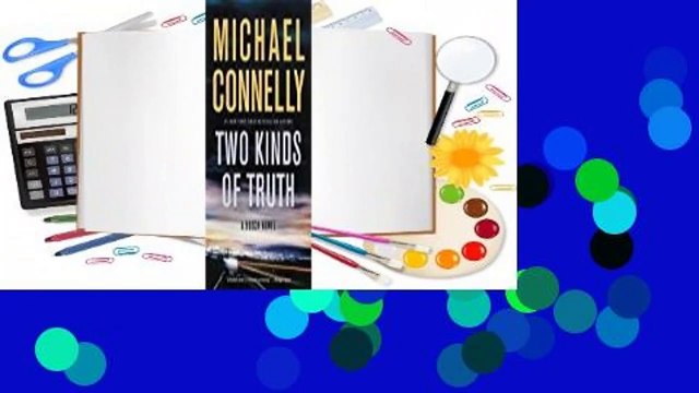 About For Books Two Kinds of Truth (Harry Bosch, #20; Harry Bosch Universe, #30) For Kindle