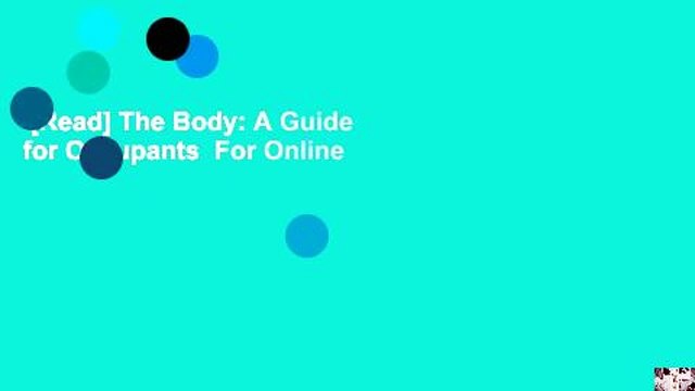 [Read] The Body: A Guide for Occupants For Online