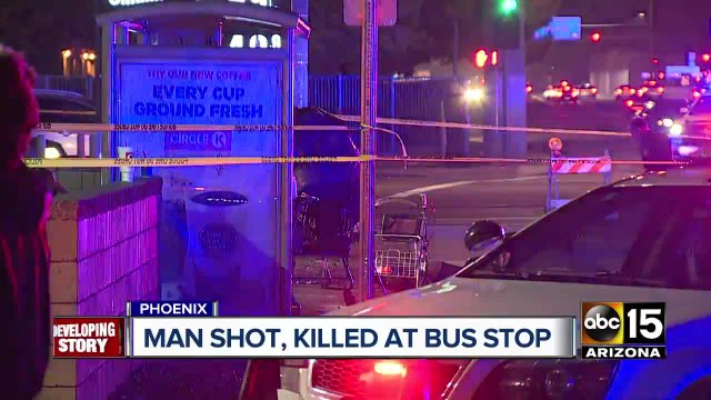Man shot, killed at bus stop in Phoenix