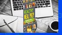 About For Books  Healthy Meal Prep: Time-Saving Plans to Prep and Portion Your Weekly Meals  Best