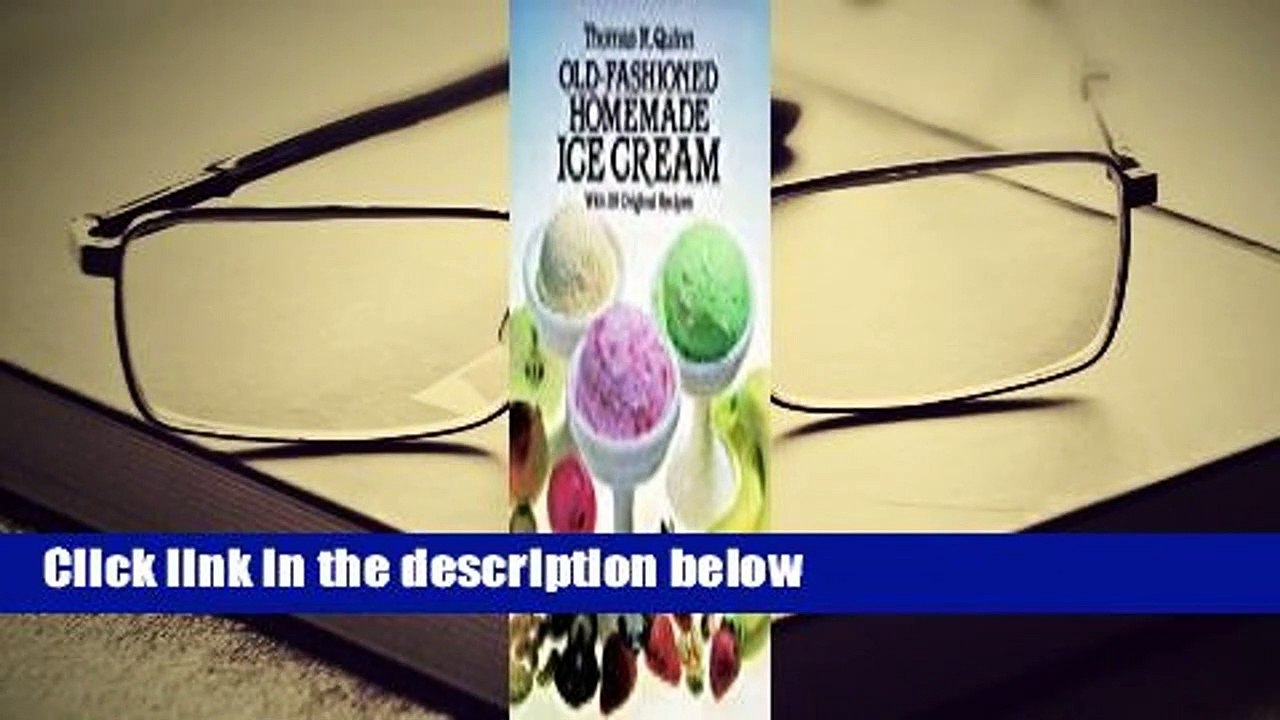 Old-Fashioned Homemade Ice Cream: With 58 Original Recipes  Review