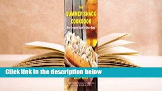Full version  The Summer Shack Cookbook: The Complete Guide to Shore Food  Review