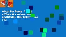 About For Books  A Boat, a Whale & a Walrus: Menus and Stories  Best Sellers Rank : #2
