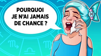 voici les signes du zodiaque les plus malchanceux