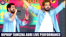HipHop Tamizha Adhi Live Performance |  Break-up Song | Naan Sirithal