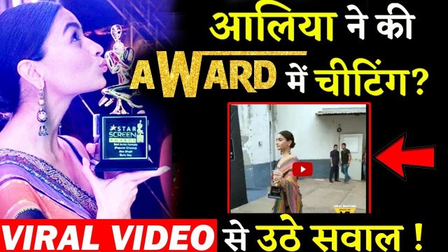 Alia Bhatt Did Award Fixing In Star Screen Awards 2019
