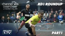 Squash: Channel VAS Championships 2019 - Rd 1 Roundup [Pt. 1]