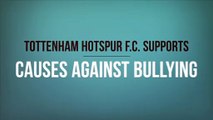 Tottenham Hotspur F.C. Supports Causes Against Bullying