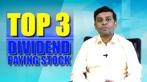 TOP 3 DIVIDEND PAYING STOCKS YOU MUST BUY, ADVANTAGE OF DIVIDEND PAYING STOCKS