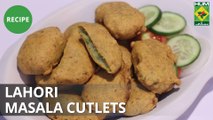 Lahori Masala Cutlets | Flame On Hai | Masala TV Show | Irfan Wasti