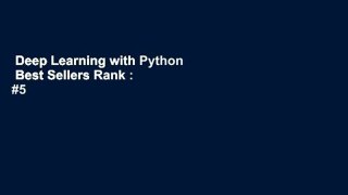 Deep Learning with Python  Best Sellers Rank : #5