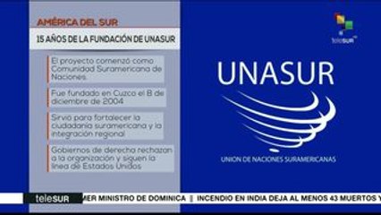 Cumple Unasur 15 años de su fundación