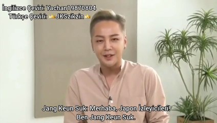 JANG KEUN SUK [TR SUB]「SWİTCH ~ CHANGE THE WORLD」SPECİAL VİDEO MESSAGE 12.11.2019