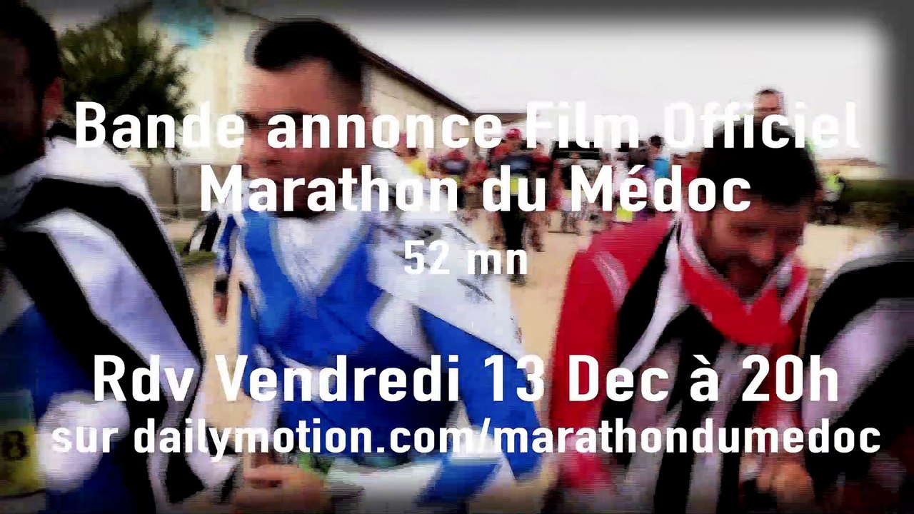 Bande annonce Film Marathon du Medoc 2019 - rdv vendredi 13 dec à 20 h sur dailymotion / trailer Medoc Marathon 52 mn official movie 2019. On line on 13th of december 8pm on dailymotion