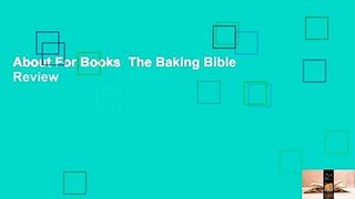 About For Books  The Baking Bible  Review