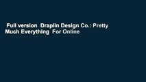 Full version  Draplin Design Co.: Pretty Much Everything  For Online