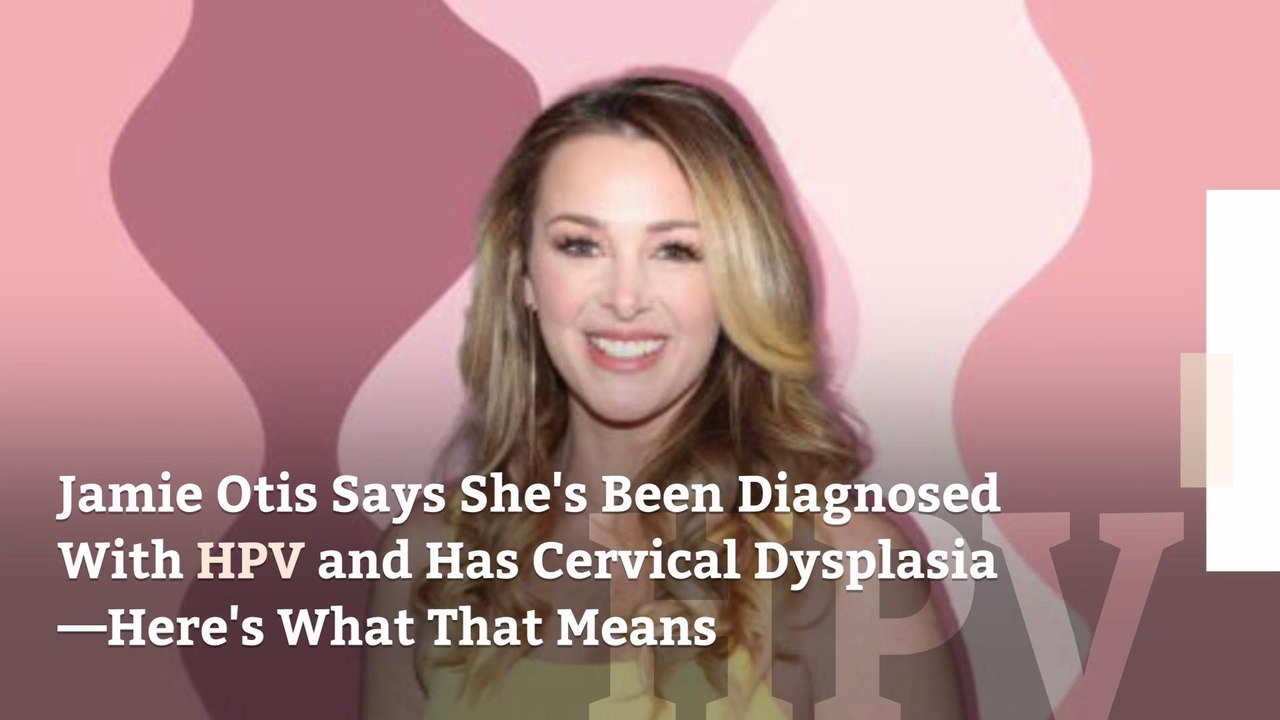 Jamie Otis Says She's Been Diagnosed With HPV a...