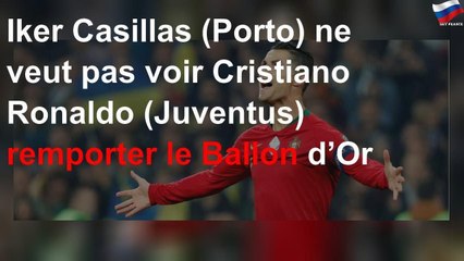 下载视频: Iker Casillas (Porto) ne veut pas voir Cristiano Ronaldo (Juventus) remporter le Ballon d’Or