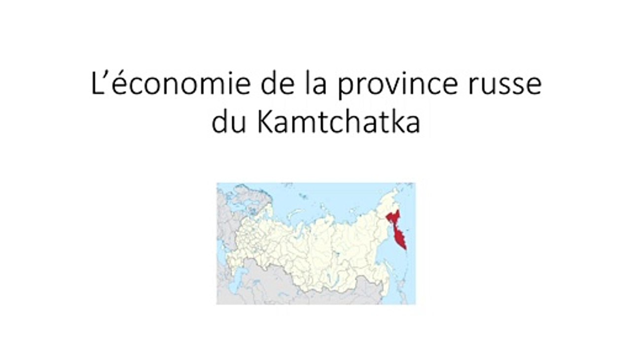 L’économie de la province russe du Kamtchatka