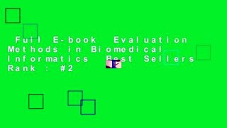 Full E-book  Evaluation Methods in Biomedical Informatics  Best Sellers Rank : #2