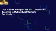 Full E-book  Bilingual and ESL Classrooms: Teaching in Multicultural Contexts  For Kindle