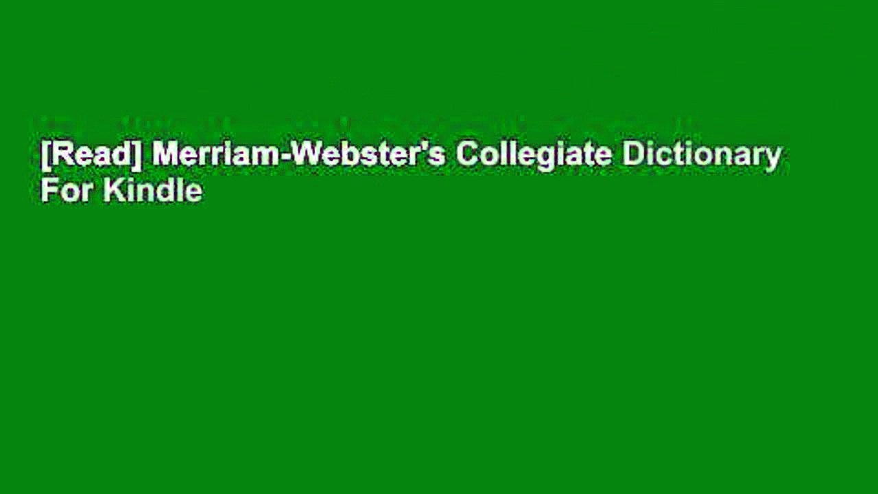 [Read] Merriam-Webster's Collegiate Dictionary  For Kindle