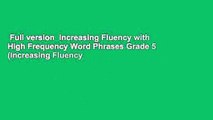 Full version  Increasing Fluency with High Frequency Word Phrases Grade 5 (Increasing Fluency
