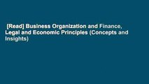 [Read] Business Organization and Finance, Legal and Economic Principles (Concepts and Insights)